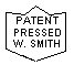 PATENT PRESSED W. SMITH