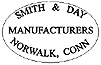 SMITH & DAY MANUFACTURERS NORWALK, CONN