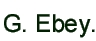 Manufacturer Id = 61849 G. Ebey.